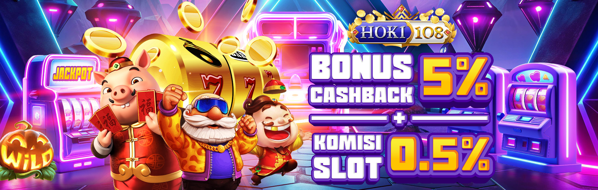 BONUS CASHBACK 5% + KOMISI 0.5% SLOT