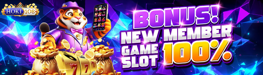 BONUS NEW MEMBER SLOT 100%